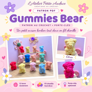 Patron crochet ourson Gummies Bear en fil chenille